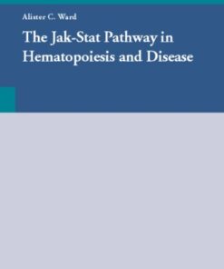 {pdf} The Jak-Stat Pathway in Hematopoiesis (Molecular Biology Intelligence Unit, 20) Alister C. Ward