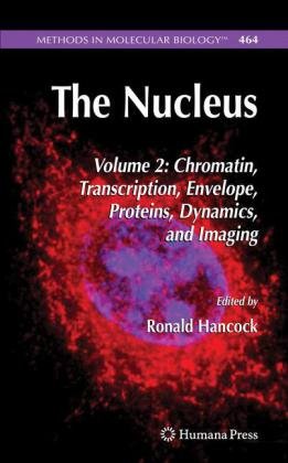 {PDF} The Nucleus: Volume 2: Chromatin, Transcription, Envelope, Proteins, Dynamics, and Imaging Amy C. Rowat (auth.), Ronald Hancock (eds.)