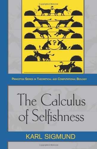 {PDF} The calculus of selfishness Karl Sigmund