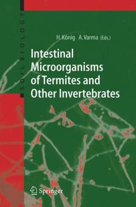 {pdf} Intestinal Microorganisms of Termites and Other Invertebrates G. Eisenbeis (auth.), Prof. Dr. Helmut K?nig, Prof. Dr. Ajit Varma (eds.)