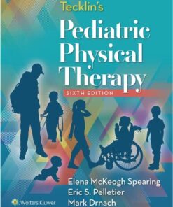 [PDF] Tecklin's Pediatric Physical Therapy Elena McKeogh Spearing PT  DPT, Eric S. Pelletier PT  DPT, Mark Drnach PT  DPT  MBA