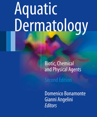 [PDF] Aquatic Dermatology: Biotic, Chemical and Physical Agents Domenico Bonamonte; Gianni Angelini
