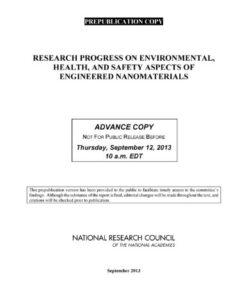 {pdf} Research Progress on Environmental, Health, and Safety Aspects of Engineered Nanomaterials Committee to Develop a Research Strategy for Environmental Studies and Toxicology, Board on Chemical Sciences and Technology, National Materials and Manufacturing Board, Division on Earth and Life Studies, Division on Engineering and Physical Sciences, National Research Council