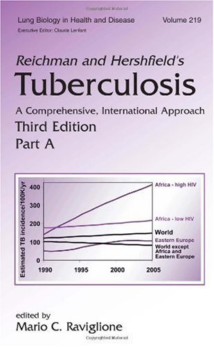 [PDF] Reichman and Hershfield's Tuberculosis: A Comprehensive, International Approach, Third Edition (Two-Volume Set) (Lung Biology in Health and Disease) Mario C. Raviglione