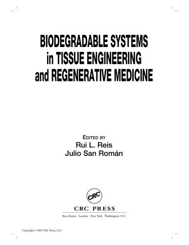 {PDF} Biodegradable Systems in Tissue Engineering and Regenerative Medicine Rui L. Reis, Julio San Rom??n
