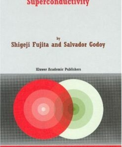 [PDF] Theory of High Temperature Superconductivity (Fundamental Theories of Physics) S. Fujita, S. Godoy