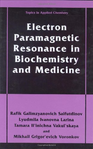[PDF] Electron Paramagnetic Resonance in Biochemistry and Medicine Rafik Galimzyanovich Sajfutdinov, Lyudmila Ivanovna Larina, Tamara Il'inichna Vakul'skaya, Mikhail Grigor'evich Voronkov