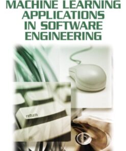 [PDF] Advances in Machine Learning Applications in Software Engineering Du Zhang, Du Zhang; Jeffrey J. P. Tsai