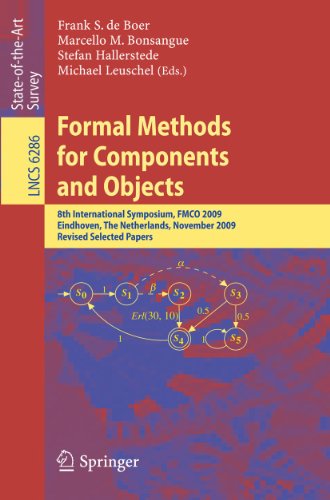 [PDF] Formal Methods for Components and Objects: 8th International Symposium, FMCO 2009, Eindhoven, The Netherlands, November 4-6, 2009. Revised Selected Papers Ludovic Henrio, Florian Kamm?ller, Muhammad Uzair Khan (auth.), Frank S. de Boer, Marcello M. Bonsangue, Stefan Hallerstede, Michael Leuschel (eds.)