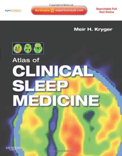 [PDF] Atlas of Clinical Sleep Medicine: Expert consult - Online and Print, 1e Meir H. Kryger MD