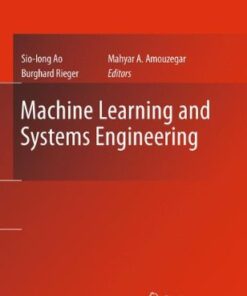 [PDF] Machine Learning and Systems Engineering Enrico Stoll, Alvar Saenz-Otero, Brent Tweddle (auth.), Sio-Iong Ao, Burghard Rieger, Mahyar A. Amouzegar (eds.)