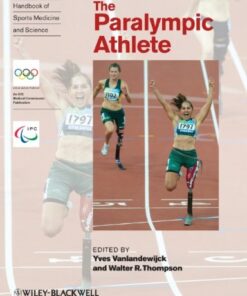{PDF} The Paralympic Athlete: Handbook of Sports Medicine and Science Yves Vanlandewijck