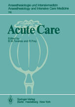 [PDF] Acute Care: Based on the Proceedings of the Sixth International Symposium on Critical Care Medicine Ch. L. Fox Jr. (auth.), Brenildo M. Tavares M.D., Professor Dr. med. Rudolf Frey (eds.)