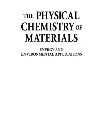 {pdf} The Physical Chemistry of Materials : Energy and Environmental Applications Roque-Malherbe, Rolando M. A