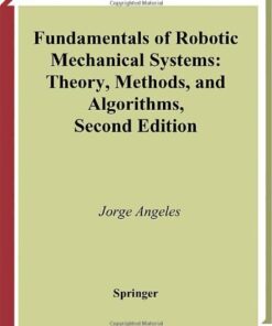 {PDF} Fundamentals of Robotic Mechanical Systems: Theory, Methods, and Algorithms Jorge Angeles