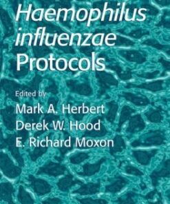{PDF} Hemophilus Influenzae Protocols (Methods in Molecular Medicine) Mark A. Herbert, Derek W. Hood, E. Richard Moxon