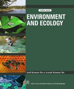 {PDF} Environment and Ecology: (as Per the New Syllabus, B. Tech, Year of U. P. Technical University) Anil Kumar De