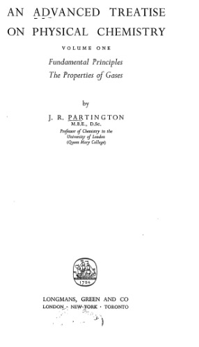 {pdf} Advanced Treatise on Physical Chemistry, Volume 1: Fundamental Principles  and  the Properties of Gases J R Partington
