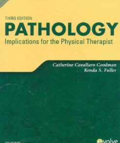[PDF] Pathology: Implications for the Physical Therapist (3rd Edition) Catherine C. Goodman MBA  PT  CBP, Kenda S. Fuller PT  NCS
