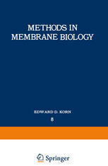 [PDF] Methods in Membrane Biology: Volume 8 Peter Zahler, Verena Niggli (auth.), Edward D. Korn (eds.)