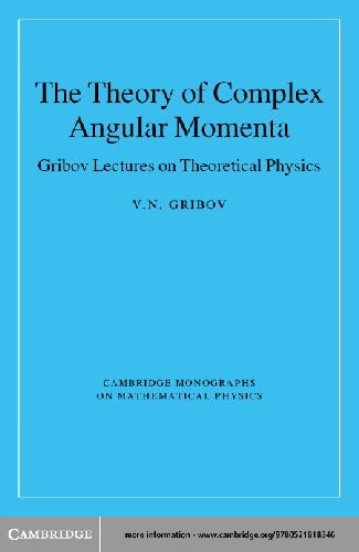 [PDF] The theory of complex angular momenta: Gribov lectures on theoretical physics Ferrars E.X., Gribov V.N.