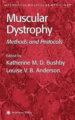 {PDF} Muscular Dystrophy. Methods and Protocols Katherine M.D. Bushby, Louise V.B. Anderson