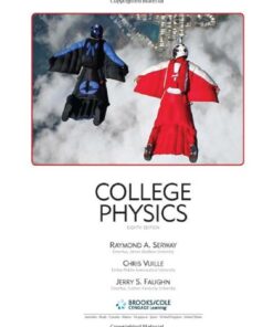 [PDF] College Physics Raymond A. Serway, Jerry S. Faughn, Chris Vuille
