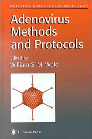 [PDF] Adenovirus Methods and Protocols William S. M. Wold
