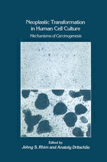 [PDF] Neoplastic Transformation in Human Cell Culture: Mechanisms of Carcinogenesis J. Carl Barrett (auth.), Johng S. Rhim, Anatoly Dritschilo (eds.)