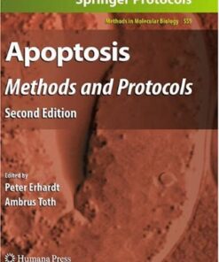 [PDF] Apoptosis: Methods and Protocols, Second Edition Sharad Kumar, Loretta Dorstyn (auth.), Peter Erhardt, Ambrus Toth (eds.)