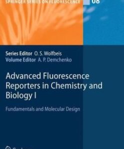 [PDF] Advanced Fluorescence Reporters in Chemistry and Biology I: Fundamentals and Molecular Design Alexander P. Demchenko (auth.), Alexander P. Demchenko (eds.)
