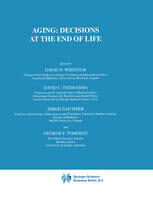 [PDF] Aging: Decisions at the End of Life Peter J. Whitehouse, Jesse Ballenger, Sid Katz (auth.), David N. Weisstub, David C. Thomasma, Serge Gauthier, George F. Tomossy (eds.)
