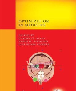 [PDF] Optimization in Medicine Ryan Acosta, Matthias Ehrgott, Allen Holder, Daniel Nevin (auth.), Carlos J. S. Alves, Panos M. Pardalos, Luis Nunes Vicente (eds.)