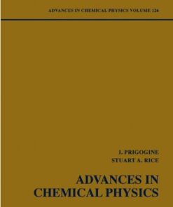 [PDF] Advances in Chemical Physics (Volume 126) Ilya Prigogine, Stuart A. Rice