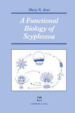 [PDF] A Functional Biology of Scyphozoa Mary N. Arai (auth.)