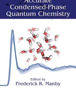 [PDF] Accurate Condensed-Phase Quantum Chemistry (Computation in Chemistry) Fred Manby