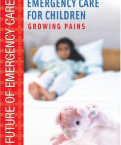 {PDF} Emergency Care for Children: Growing Pains (Future of Emergency Care) Institute of Medicine (U. S.)