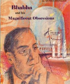 [PDF] Bhabha and His Magnificent Obsessions G. Venkataraman