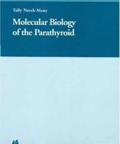 {pdf} Molecular Biology of the Parathyroid (Molecular Biology Intelligence Unit) Tally Naveh-Many, Editor