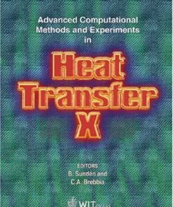 {PDF} Advanced Computational Methods and Experiments in Heat Transfer X B. Sunden, C. A. Brebbia, B. Sunden, C. A. Brebbia