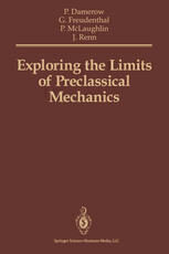 [PDF] Exploring the Limits of Preclassical Mechanics: A Study of Conceptual Development in Early Modern Science: Free Fall and Compounded Motion in the Work of Descartes, Galileo and Beeckman Peter Damerow, Gideon Freudenthal, Peter McLaughlin, J?rgen Renn (auth.)