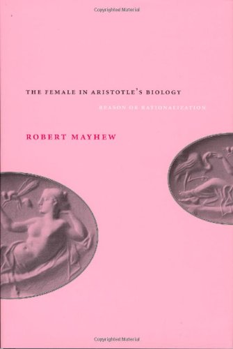 {pdf} The Female in Aristotle's Biology: Reason or Rationalization Robert Mayhew