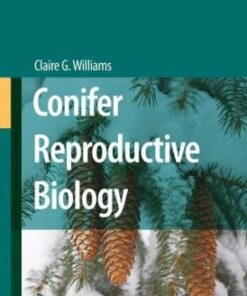 {PDF} Conifer Reproductive Biology Claire G. Williams (auth.)