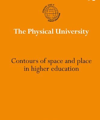[PDF] The Physical University: Contours of Space and Place in Higher Education Paul Temple