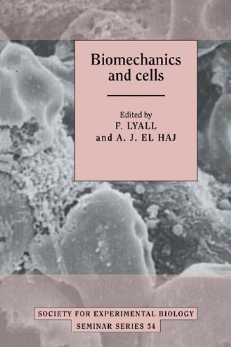 {pdf} Biomechanics and Cells (Society for Experimental Biology Seminar Series) Fiona Lyall, A. J. El Haj