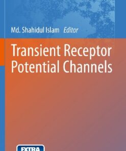 {PDF} Transient Receptor Potential Channels Minghui Li, Yong Yu, Jian Yang (auth.), Md. Shahidul Islam (eds.)