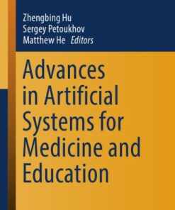 [PDF] Advances in artificial systems for medicine and education He, Matthew; Hu, Zhengbing; Petukhov, Serge? Valentinovich