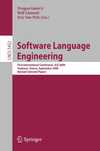 [PDF] Software language engineering first international conference; revised selected papers SLE <1. 2008. Toulouse> Dragan Gasevic, Ralf L?mmel, Eric van Wyk