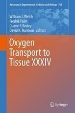 [PDF] Oxygen Transport to Tissue XXXIV Ai Amemiya, Tomotaka Takeda, Kazunori Nakajima (auth.), William J. Welch, Fredrik Palm, Duane F. Bruley, David K. Harrison (eds.)