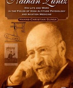 [PDF] Nathan Zuntz: His Life and Work in the Fields of High Altitude Physiology and Aviation Medicine Hanns-Christian Gunga